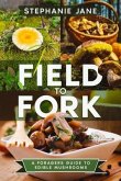 &quote;Field to Fork&quote; (eBook, ePUB)