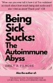 Being Sick Sucks: The Autoimmune Abyss (eBook, ePUB)