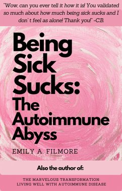 Cover Being Sick Sucks: The Autoimmune Abyss (eBook, ePUB)