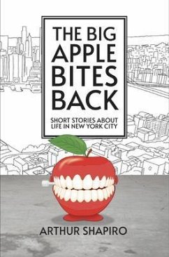 The Big Apple Bites Back (eBook, ePUB) - Shapiro, Arthur
