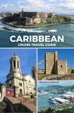 Caribbean Cruise Travel Guide (eBook, ePUB)