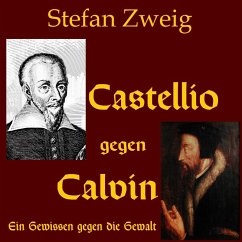Castellio gegen Calvin (MP3-Download) - Zweig, Stefan