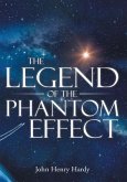 The Legend of the Phantom Effect (eBook, ePUB) The Legend of the Phantom Effect (eBook, ePUB)