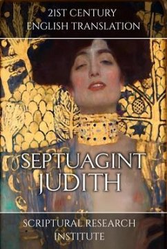 Septuagint - Judith (eBook, ePUB) - Institute, Scriptural Research