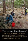 The Oxford Handbook of the Archaeology of Indigenous Australia and New Guinea (eBook, ePUB)