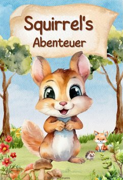 Cover Squirrel's Fantastische Abenteuer (eBook, ePUB)