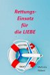 Rettungseinsatz für die Liebe (eBook,... - Bild 1