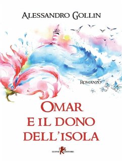 Omar e il dono dell'isola (eBook, ePUB) - Gollin, Alessandro