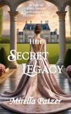 Her Secret Legacy (eBook, ePUB) Her Secret Legacy (eBook, ePUB)