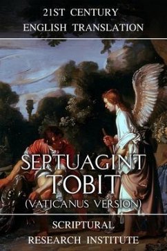 Septuagint - Tobit (Vaticanus Version) (eBook, ePUB) - Institute, Scriptural Research