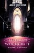 Charismatic Witchcraft - Witchcraft in... - Bild 1