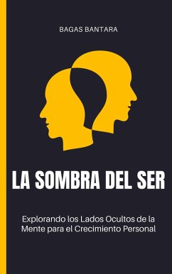 La Sombra del Ser (eBook, ePUB) - Bantara, Bagas