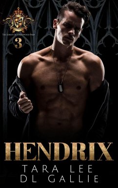 Hendrix (Lords of Crestwood Prep, #3) (eBook, ePUB) - Gallie, Dl; Lee, Tara