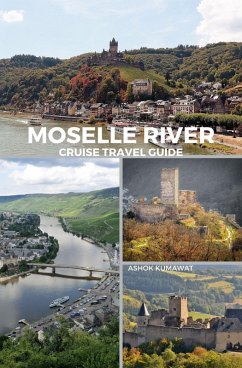 Moselle River Cruise Travel Guide (eBook, ePUB) - Kumawat, Ashok