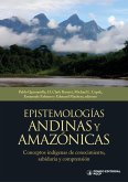 Epistemologías andinas y amazónicas (eBook, ePUB)