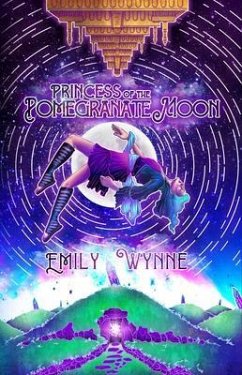 Princess of the Pomegranate Moon (eBook, ePUB) - Wynne, Emily