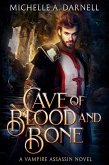 Cave of Blood and Bone (Vampire Assassin Chronicles, #2) (eBook, ePUB)