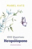 100 Questions about Ho'oponopono (eBook, ePUB)