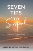 Seven Tips to Survival (eBook, ePUB) Seven Tips to Survival (eBook, ePUB)