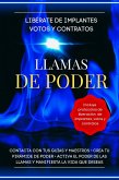 Libérate de implantes votos y contratos. Llamas de poder (eBook, ePUB)