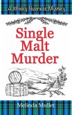 Single Malt Murder (Whisky Business Mystery, #1) (eBook, ePUB)