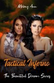Tactical Inferno (The Beautiful Dream Series, #8) (eBook, ePUB)