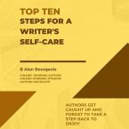 Top Ten Steps for a Writer's Self-Care (eBook, ePUB)