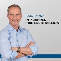 In 7 Jahren Ihre erste Million (MP3-Download) - Schäfer, Bodo