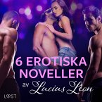 6 erotiska noveller av Lucius Léon (MP3-Download)