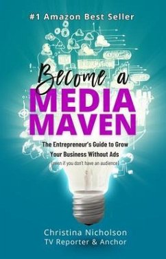 Become a Media Maven (eBook, ePUB) - Nicholson, Christina