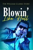 Blowin' Like Hell (eBook, ePUB)