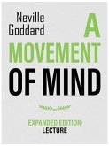 A Movement Of Mind - Expanded Edition Lecture (eBook, ePUB)