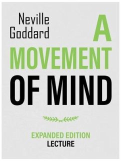 A Movement Of Mind - Expanded Edition Lecture (eBook, ePUB) - Goddard, Neville