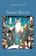 Never Retire (eBook, ePUB) - Bild 1