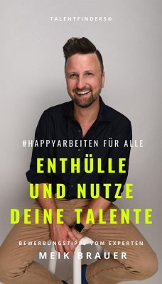 #happyarbeiten für Alle - Enthülle und nutze deine Talente (eBook, ePUB) Cover #happyarbeiten für Alle - Enthülle und nutze deine Talente (eBook, ePUB)