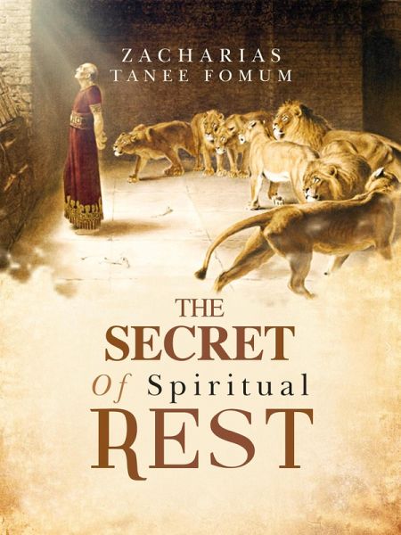 The Secret of Spiritual Rest (Leading God's people, #4) (eBook, ePUB)