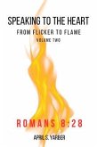 Speaking to the Heart from Flicker to Flame volume 2 Romans 8 (eBook, ePUB)