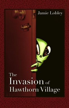 The Invasion of Hawthorn Village (eBook, ePUB) - Lobley, Jamie