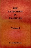 THE CATECHISM IN EXAMPLES Vol. 1 (eBook, ePUB)
