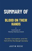 Summary of Blood on Their Hands by Mandy Matney: Murder, Corruption, and the Fall of the Murdaugh Dynasty (eBook, ePUB)