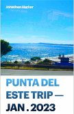 A guide to Punta Del Este (eBook, ePUB)