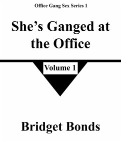 Cover She's Ganged at the Office 1 (Office Gang Sex Series 1, #1) (eBook, ePUB)
