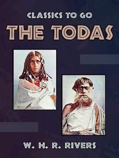 The Todas (eBook, ePUB) - Rivers, W. H. R.