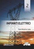 Impianti Elettrici 2 (eBook, ePUB) Impianti Elettrici 2 (eBook, ePUB)
