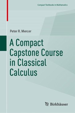 A Compact Capstone Course in Classical Calculus (eBook, PDF) - Mercer, Peter R.