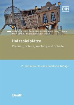 Holzspielplätze (eBook, PDF) - Anders, Ulrike; Arnold, Ulrich; Bartel, Katrin; Blume, Friedrich; Huckfeldt, Tobias; Koch, Gerald; M, Elmar