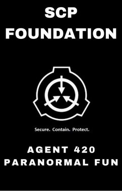SCP Foundation Agent 420 Paranormal Fun (eBook, ePUB) - Books, Fandom; Schuerman, Michael