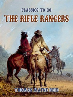 The Rifle Rangers (eBook, ePUB) - Reid, Thomas Mayne