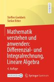 Mathematik verstehen und anwenden: Differenzial- und Integralrechnung, Lineare Algebra (eBook, PDF)