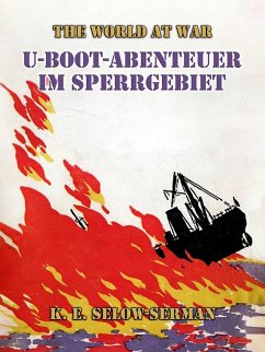 U-Boot-Abenteuer im Sperrgebiet (eBook, ePUB) - E. Selow-Serman, K.